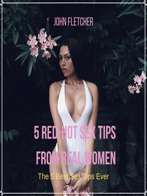 cover image of 5 Red-Hot Sex Tips  From Real Women